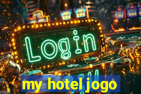 my hotel jogo