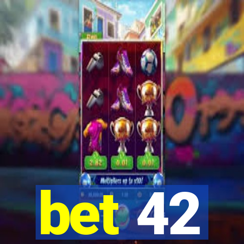 bet 42