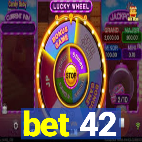 bet 42