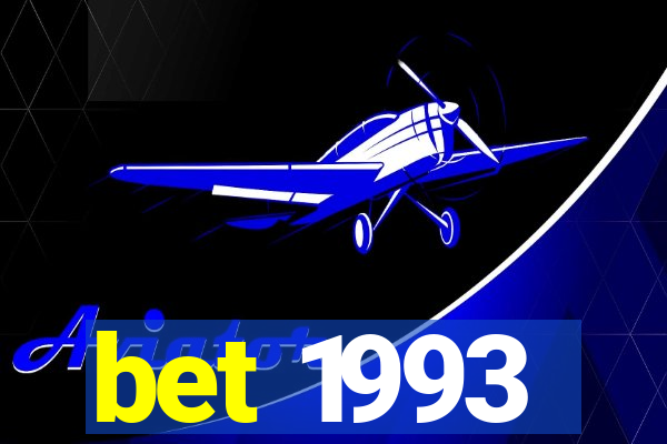 bet 1993