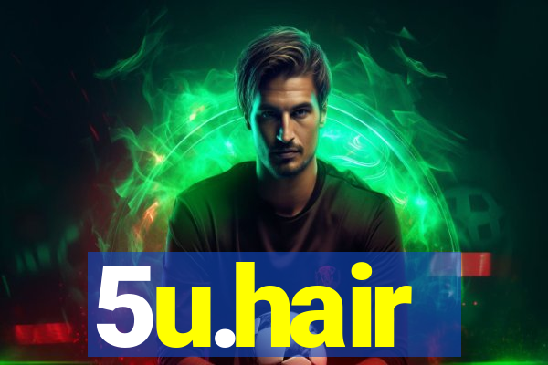 5u.hair