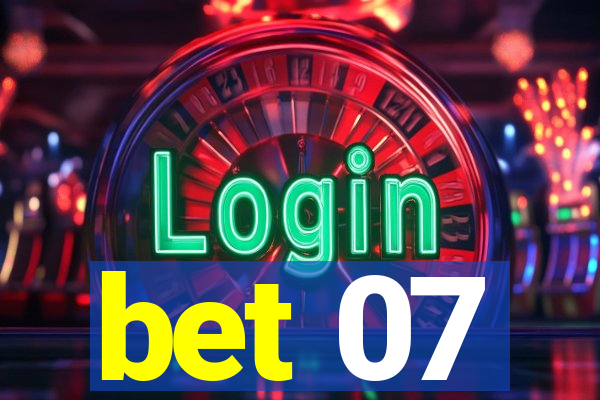 bet 07