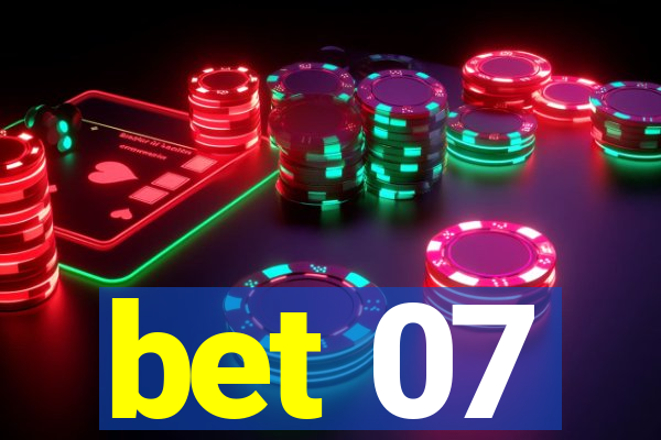 bet 07