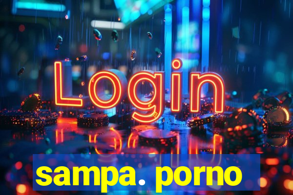 sampa. porno