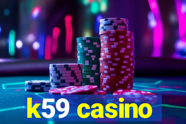 k59 casino