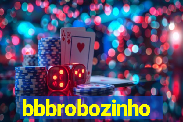 bbbrobozinho