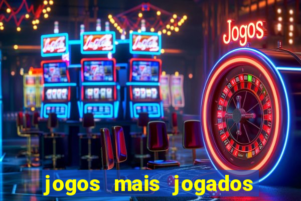 jogos mais jogados do mundo de todos os tempos