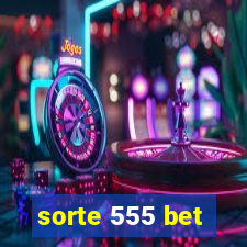 sorte 555 bet