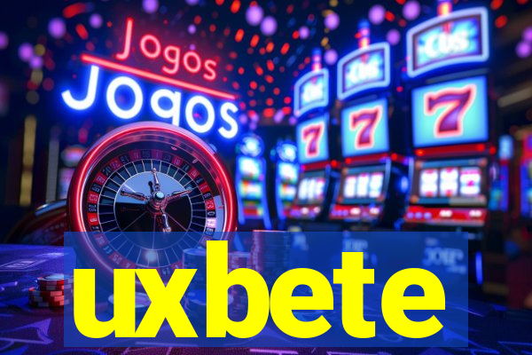 uxbete