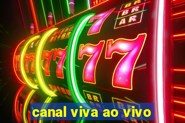 canal viva ao vivo