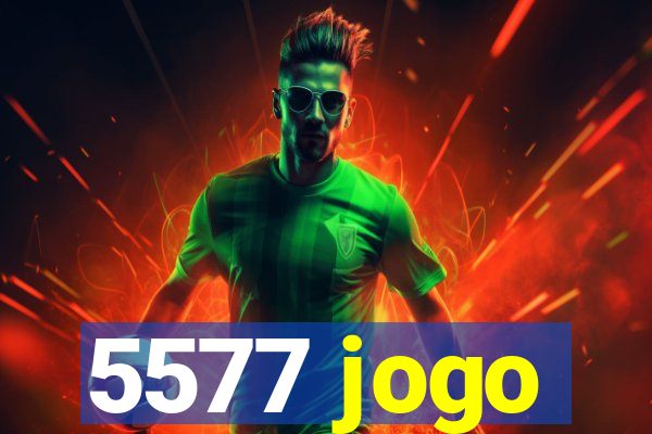 5577 jogo