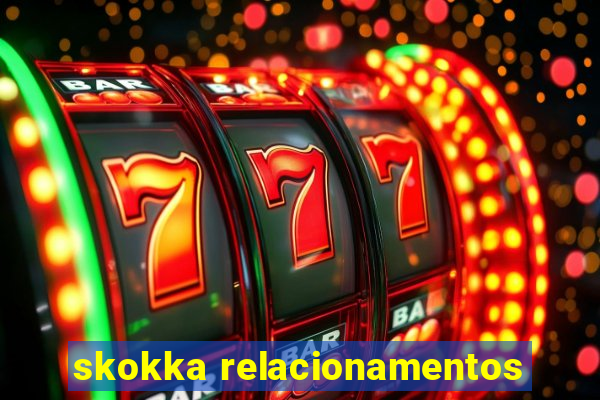 skokka relacionamentos