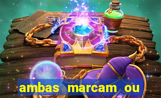 ambas marcam ou mais de 2.5 bet365