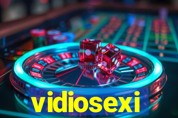 vidiosexi