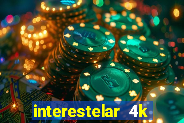 interestelar 4k dublado torrent