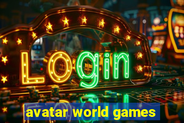 avatar world games