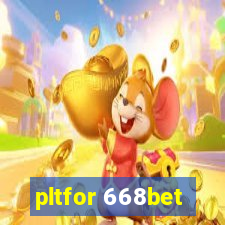 pltfor 668bet