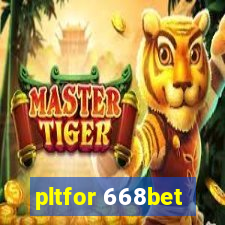 pltfor 668bet