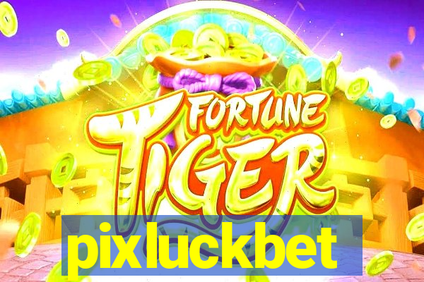 pixluckbet