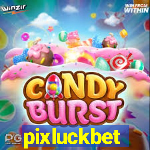 pixluckbet