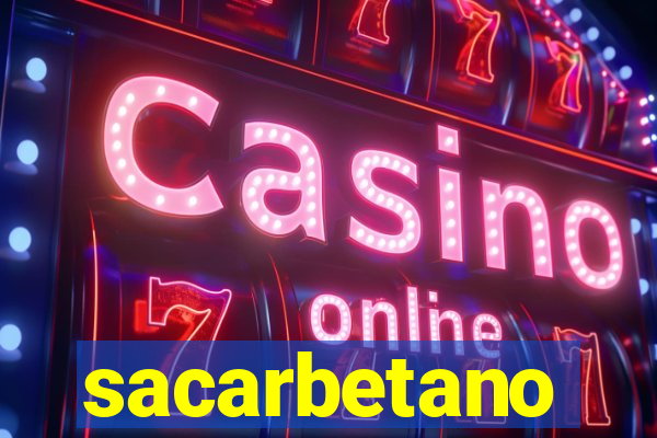 sacarbetano