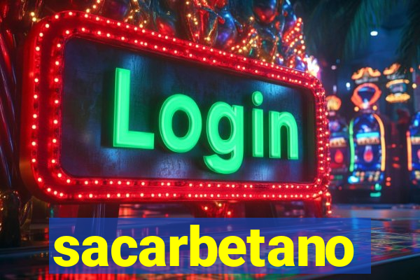 sacarbetano