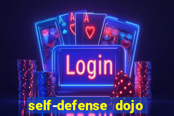 self-defense dojo secret apk