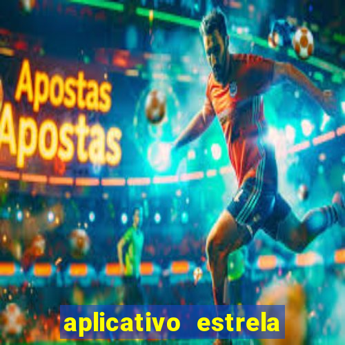 aplicativo estrela bet apk