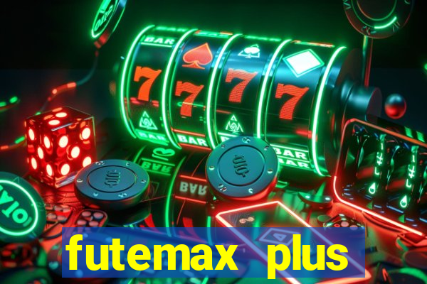 futemax plus futebol ao vivo