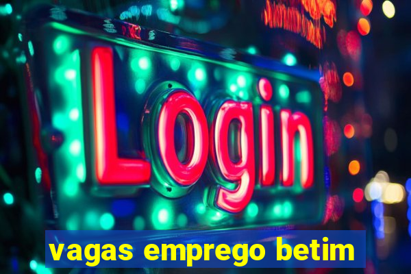 vagas emprego betim