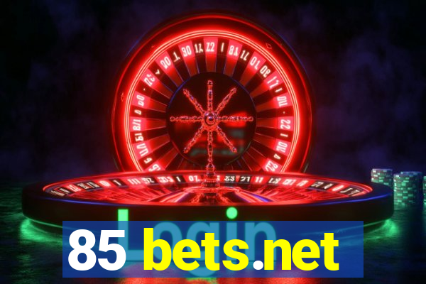 85 bets.net