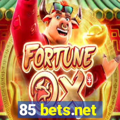 85 bets.net