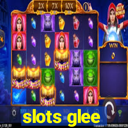 slots glee