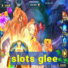 slots glee