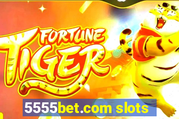 5555bet.com slots