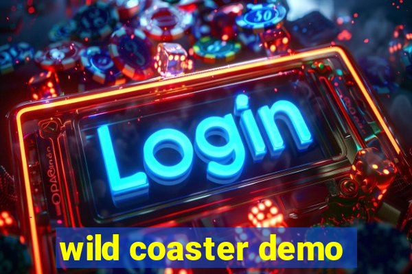 wild coaster demo