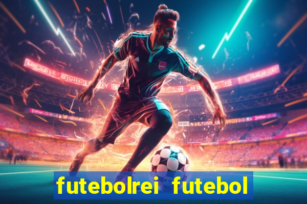 futebolrei futebol ao vivo