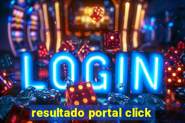 resultado portal click