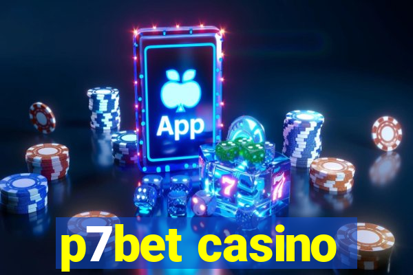 p7bet casino