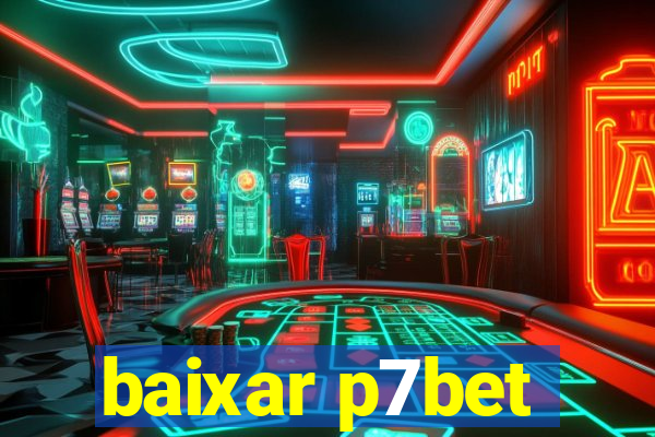 baixar p7bet