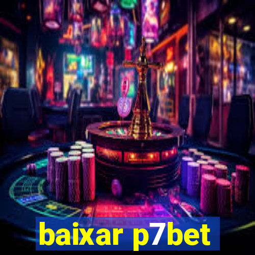 baixar p7bet