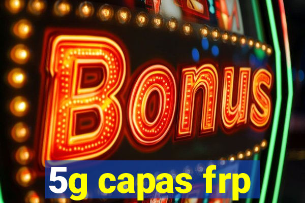 5g capas frp