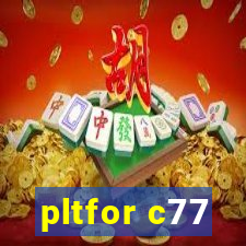 pltfor c77