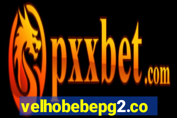 velhobebepg2.com