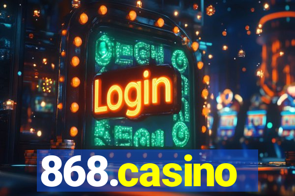 868.casino