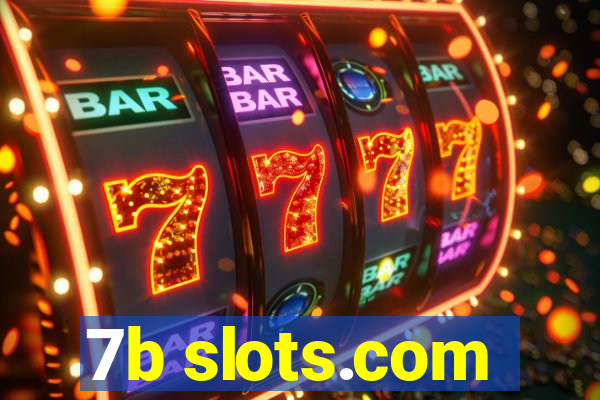 7b slots.com