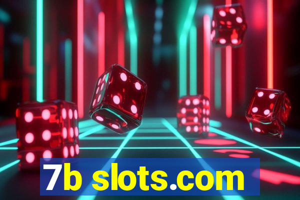 7b slots.com