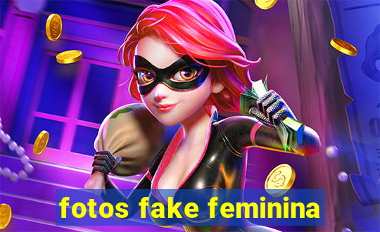 fotos fake feminina