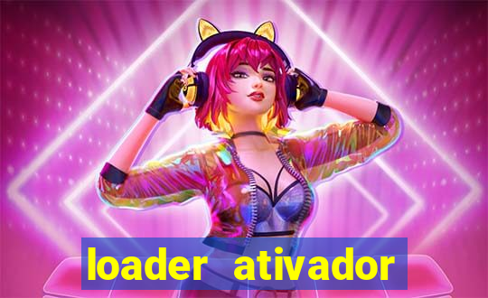 loader ativador windows 7