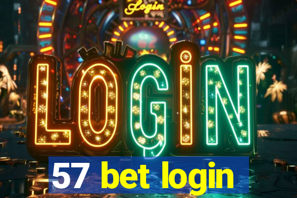 57 bet login